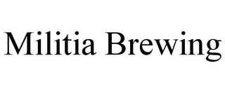 MILITIA BREWING