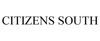 CITIZENS SOUTH