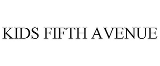 KIDS FIFTH AVENUE