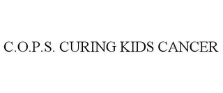 C.O.P.S. CURING KIDS CANCER