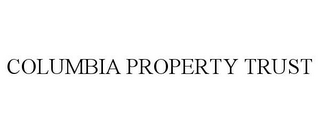 COLUMBIA PROPERTY TRUST