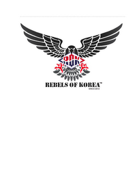 ROK, REBELS OF KOREA, SINCE, 2012