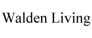 WALDEN LIVING