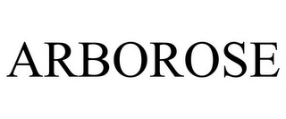 ARBOROSE