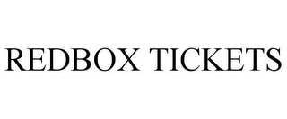 REDBOX TICKETS