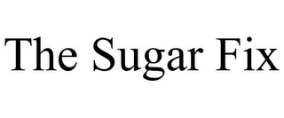 THE SUGAR FIX