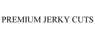 PREMIUM JERKY CUTS