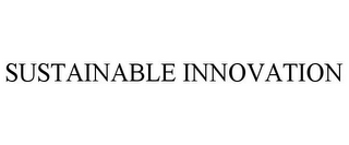 SUSTAINABLE INNOVATION