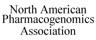 NORTH AMERICAN PHARMACOGENOMICS ASSOCIATION