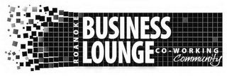 ROANOKE BUSINESS LOUNGE CO-WORKING COMMUNITY