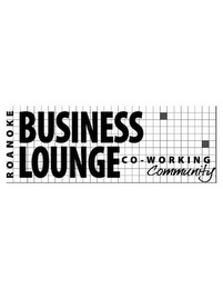 ROANOKE BUSINESS LOUNGE CO-WORKING COMMUNITY