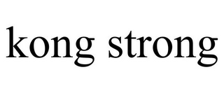 KONG STRONG