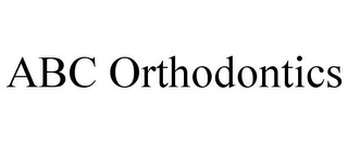 ABC ORTHODONTICS