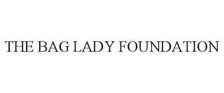 THE BAG LADY FOUNDATION