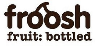 FROOSH FRUIT: BOTTLED