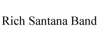 RICH SANTANA BAND