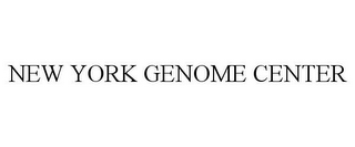 NEW YORK GENOME CENTER