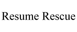 RESUME RESCUE