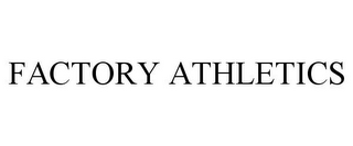 FACTORY ATHLETICS