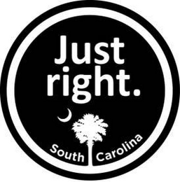 JUST RIGHT. SOUTH CAROLINA