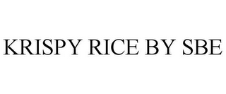 KRISPY RICE BY SBE