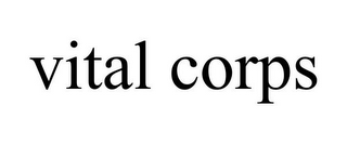 VITAL CORPS