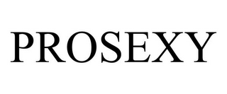 PROSEXY