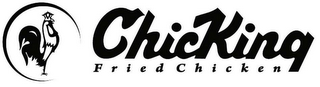 CHICKING FRIED CHICKEN