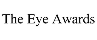 THE EYE AWARDS