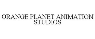 ORANGE PLANET ANIMATION STUDIOS