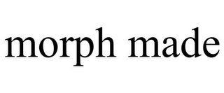 MORPH MADE