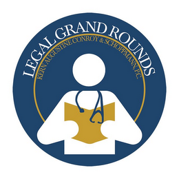 LEGAL GRAND ROUNDS KERN AUGUSTINE CONROY & SCHOPPMANN, P.C.