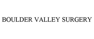 BOULDER VALLEY SURGERY