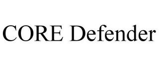 CORE DEFENDER