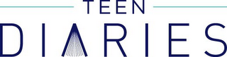 TEEN DIARIES