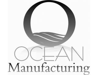 O OCEAN MANUFACTURING