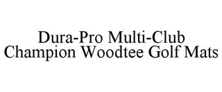 DURA-PRO MULTI-CLUB CHAMPION WOODTEE GOLF MATS