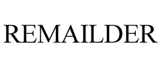 REMAILDER