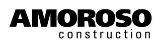 AMOROSO CONSTRUCTION