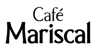 CAFÉ MARISCAL