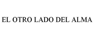 EL OTRO LADO DEL ALMA