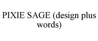 PIXIE SAGE (DESIGN PLUS WORDS)