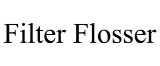 FILTER FLOSSER