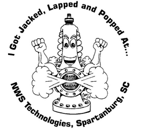 I GOT JACKED, LAPPED AND POPPED AT . . . NWS TECHNOLOGIES, SPARTANBURG, SC CAN 09