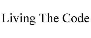 LIVING THE CODE
