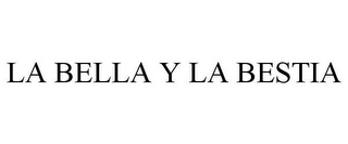 LA BELLA Y LA BESTIA