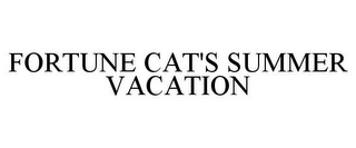 FORTUNE CAT'S SUMMER VACATION