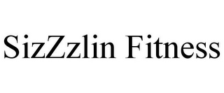 SIZZZLIN FITNESS