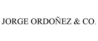 JORGE ORDOÑEZ & CO.