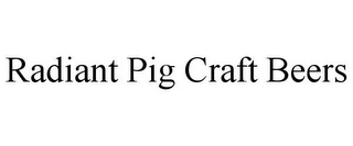 RADIANT PIG CRAFT BEERS